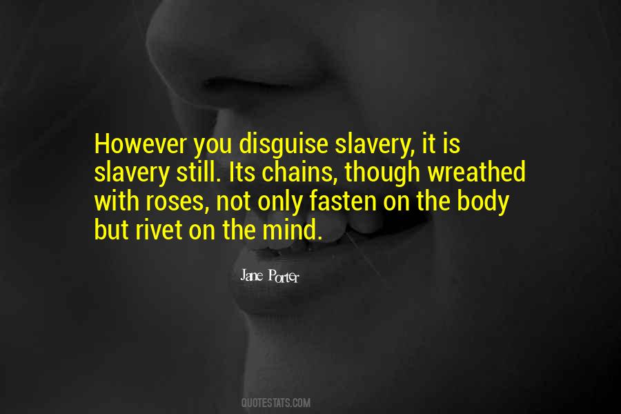 Quotes About Slavery And Chains #375594