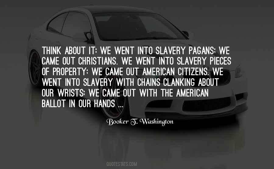 Quotes About Slavery And Chains #504591
