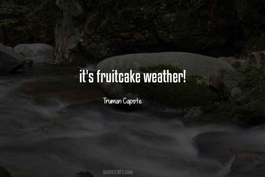 Quotes About Fruitcake #211417