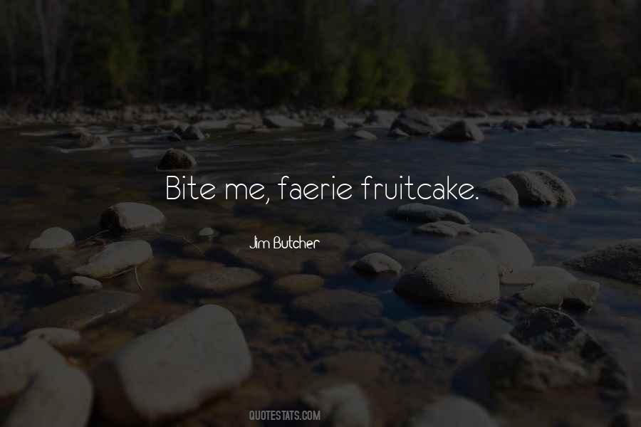 Quotes About Fruitcake #644051