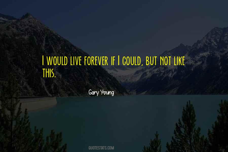 Quotes About Forever Young #603065