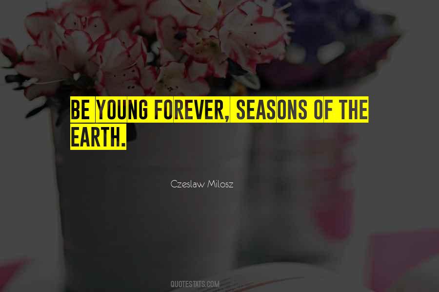 Quotes About Forever Young #782685 Quotes About Forever Young #782685