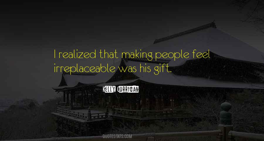 Quotes About Irreplaceable #1147522