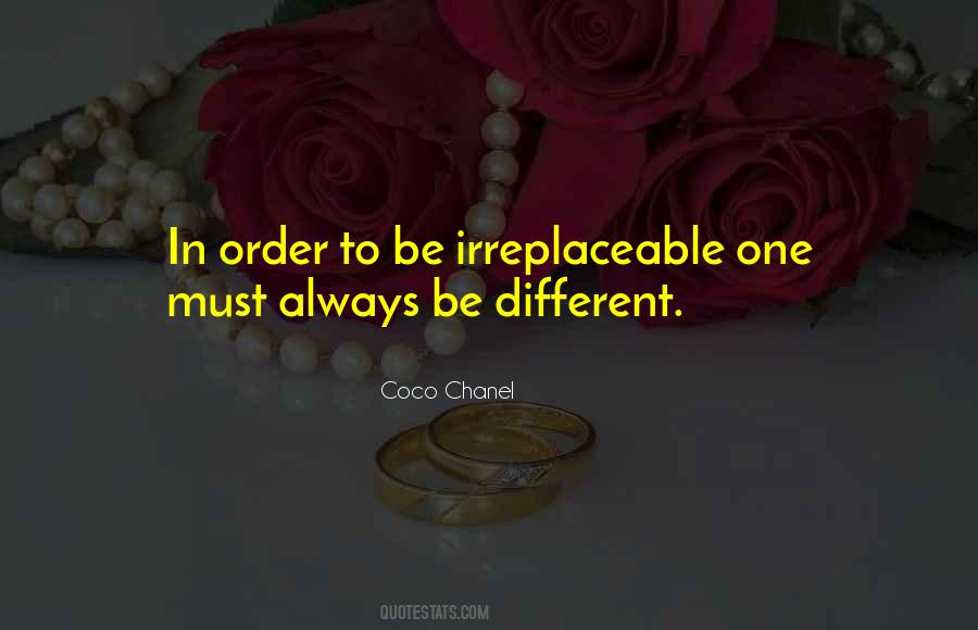 Quotes About Irreplaceable #1268420