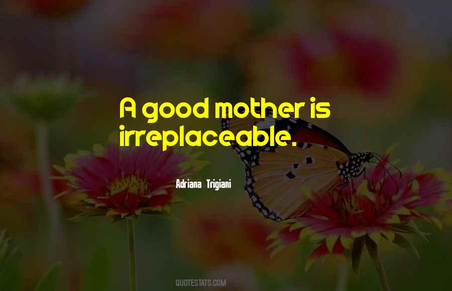 Quotes About Irreplaceable #157494