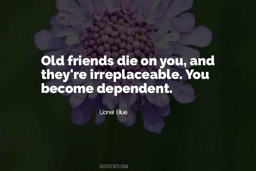 Quotes About Irreplaceable #958621