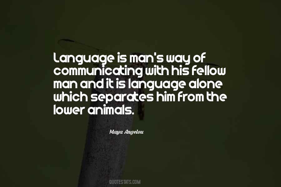 Quotes About Man And Animals #282575