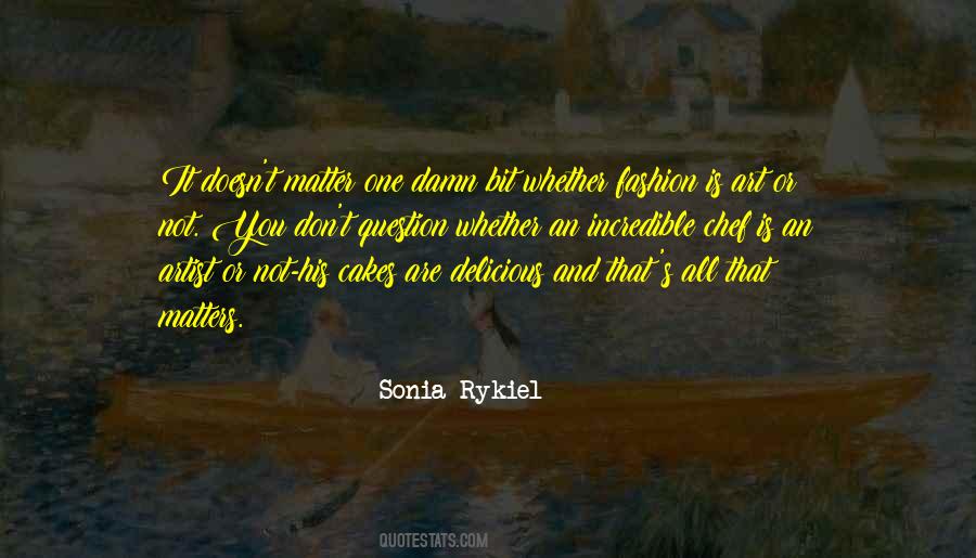 Rykiel Quotes #1491914