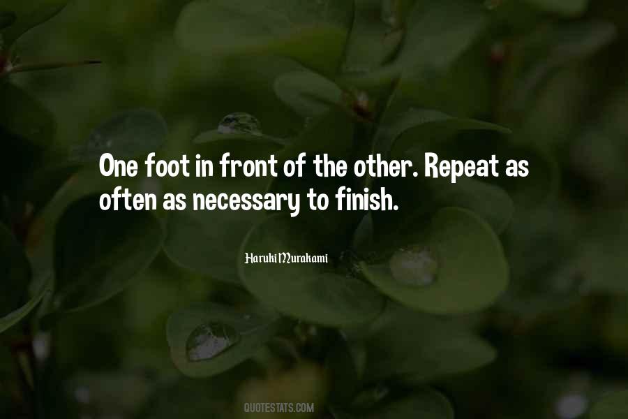 Quotes About One Foot In Front Of The Other #1359953
