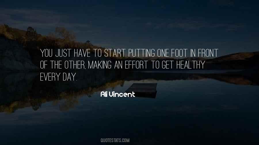 Quotes About One Foot In Front Of The Other #43959 Quotes About One Foot In Front Of The Other #43959