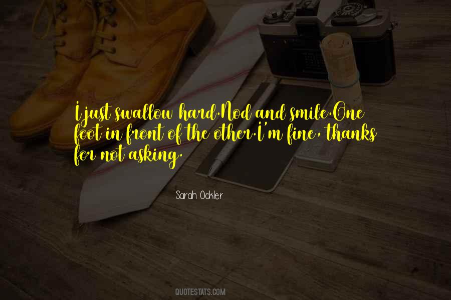 Quotes About One Foot In Front Of The Other #691350 Quotes About One Foot In Front Of The Other #691350