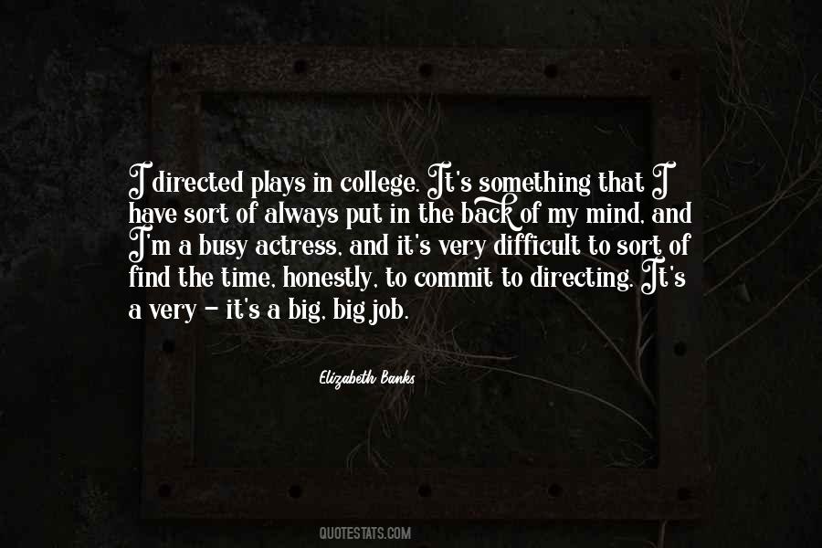 Quotes About Directing Plays #1388841