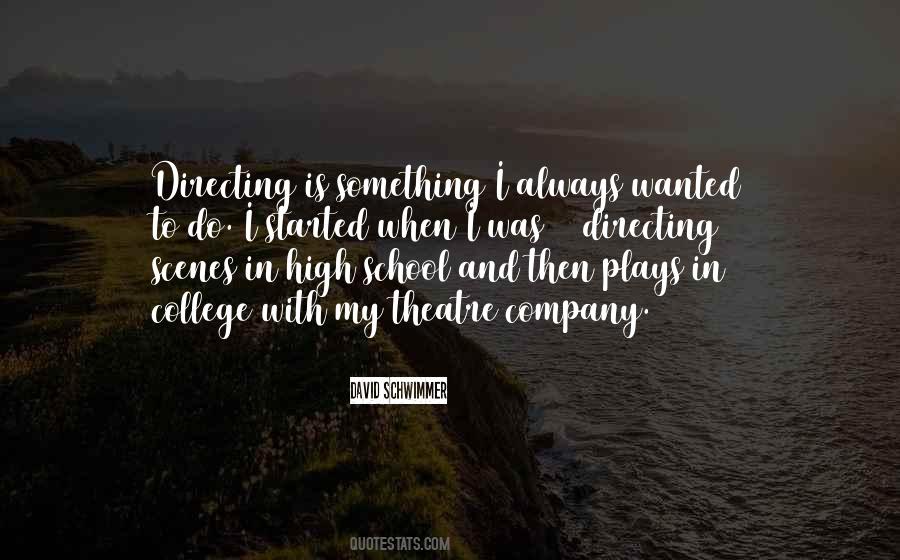 Quotes About Directing Plays #1443087