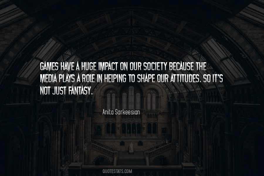 Quotes About Our Role In Society #738636