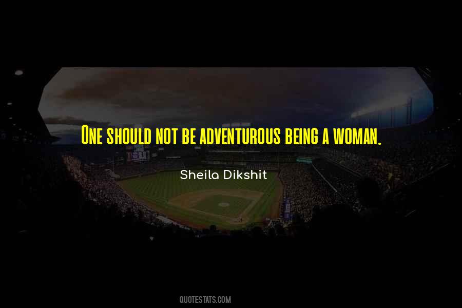 Quotes About Being Adventurous #1512476