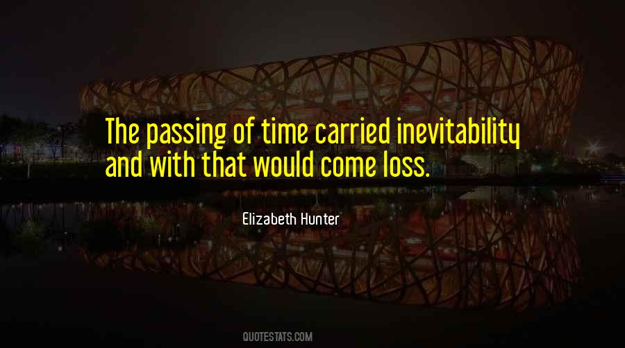 Quotes About The Passing Of Time #346070