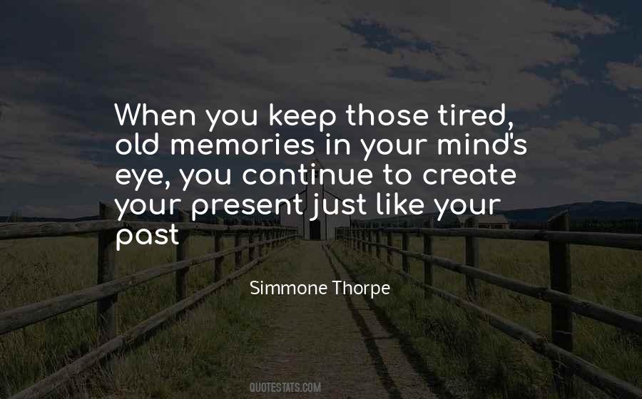 Quotes About Old Memories #1057070