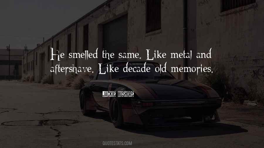 Quotes About Old Memories #1494752