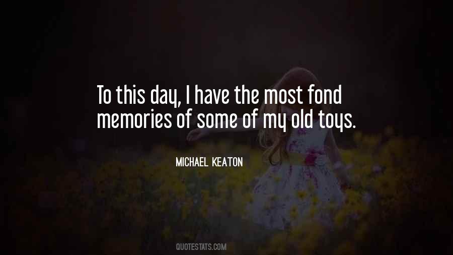 Quotes About Old Memories #642244