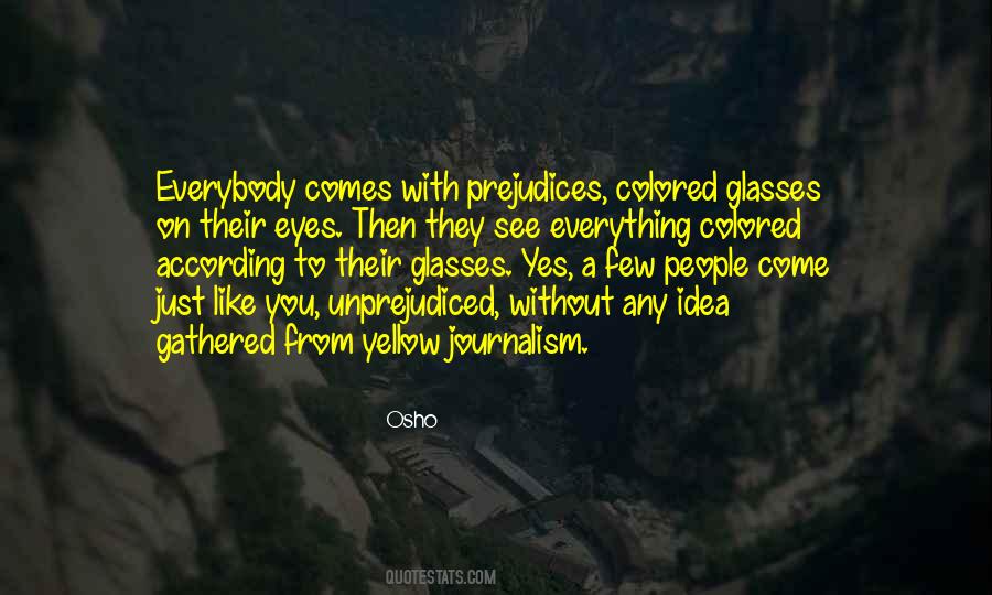 Quotes About Prejudices #1017570