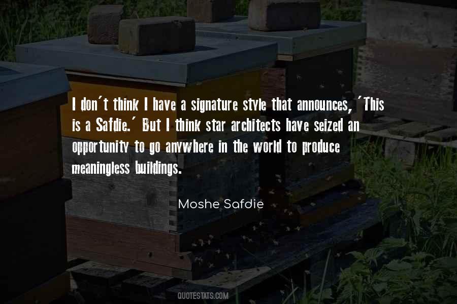 Safdie Quotes #1225071