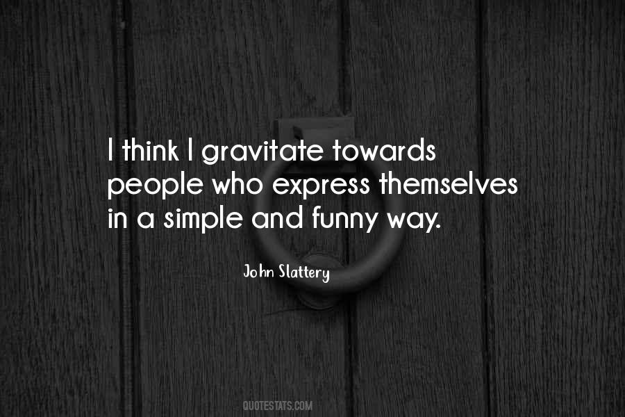 Quotes About Slattery #869295