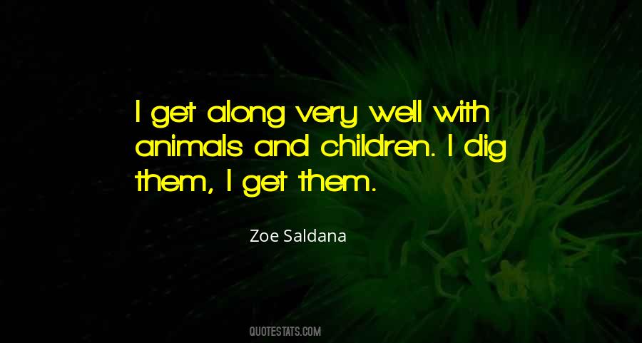 Saldana Quotes #1147680