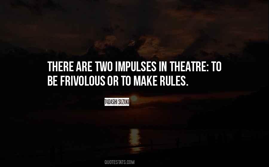 Quotes About Frivolous #1479163