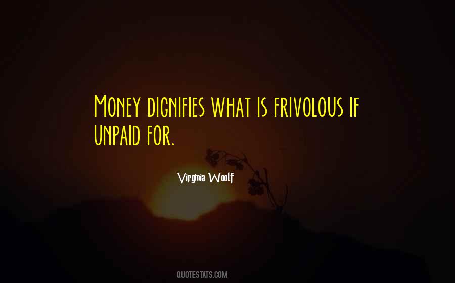 Quotes About Frivolous #1551162