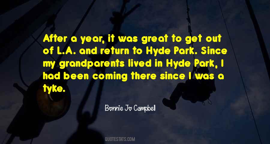 Quotes About Hyde Park #1765200