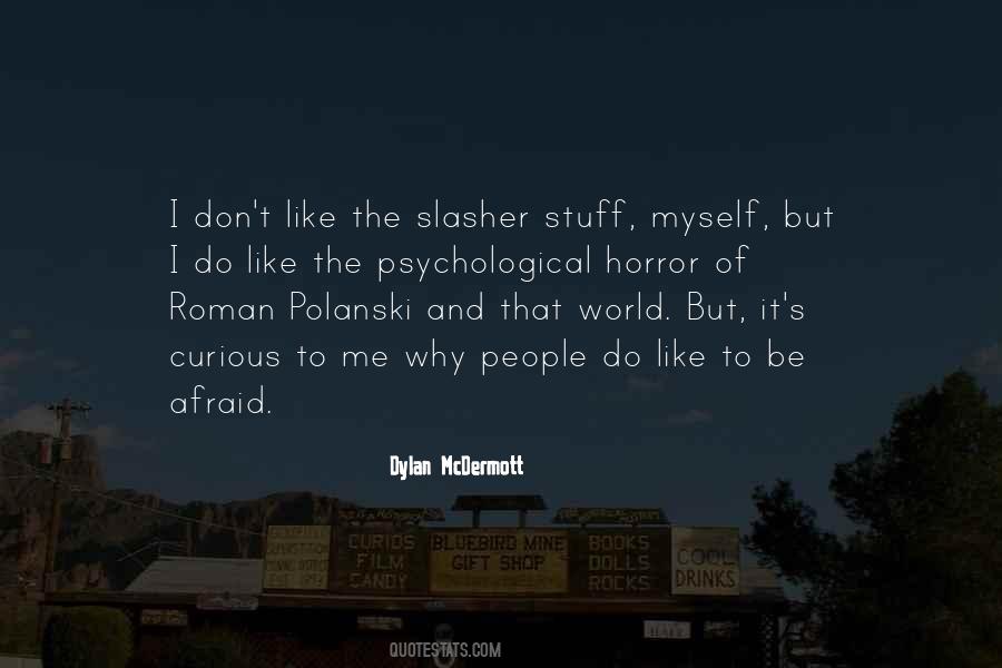 Quotes About Slasher #1602364