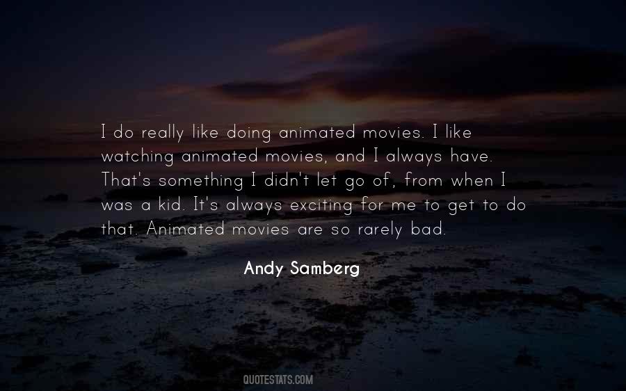 Samberg Quotes #1742589