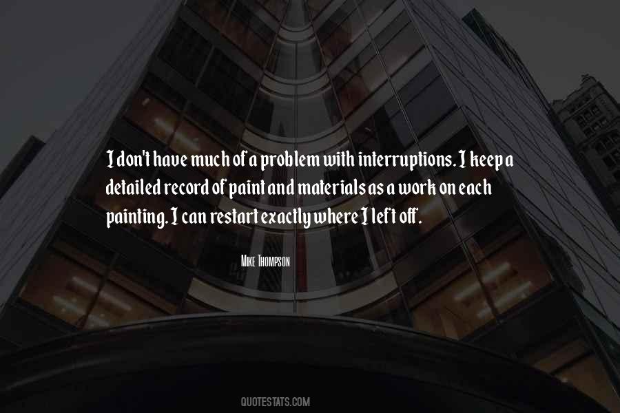 Quotes About Interruptions #1055313