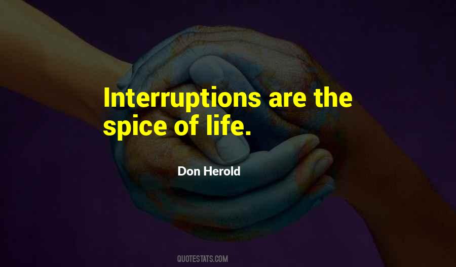 Quotes About Interruptions #1460572