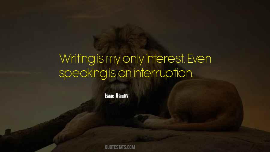 Quotes About Interruptions #322544