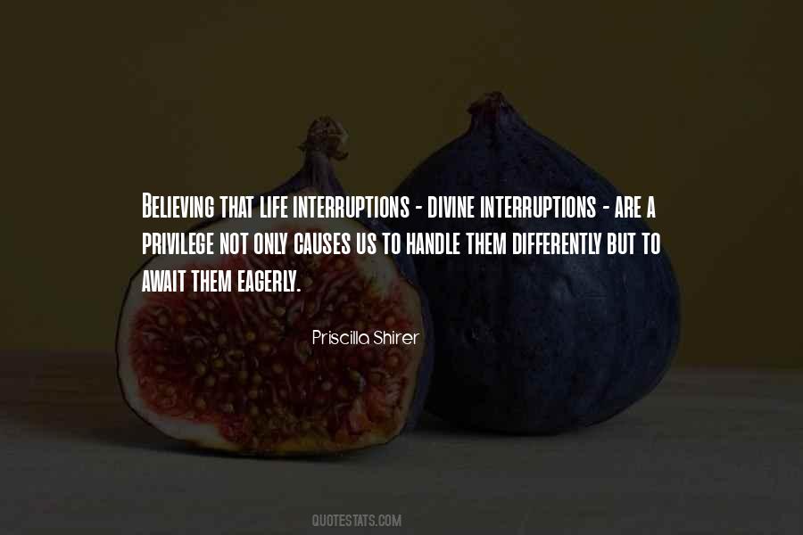 Quotes About Interruptions #377753