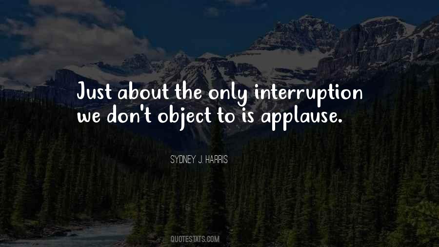 Quotes About Interruptions #391843