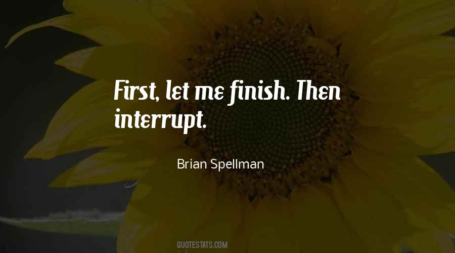 Quotes About Interruptions #505547