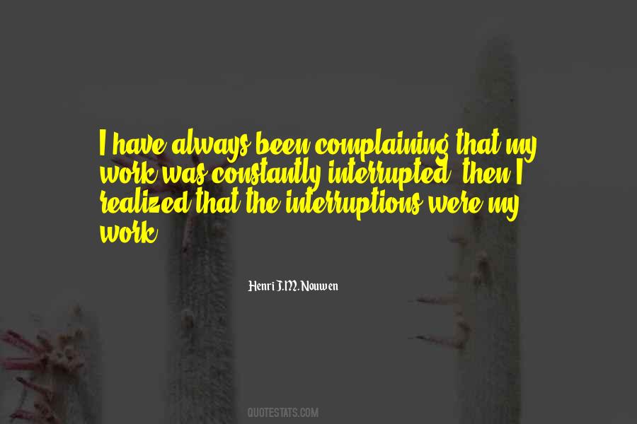 Quotes About Interruptions #615176