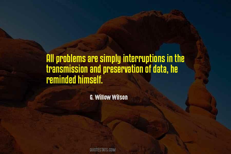 Quotes About Interruptions #963456