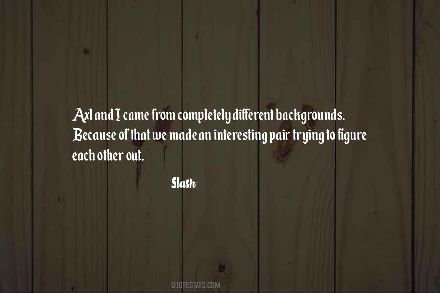 Quotes About Slash Axl #1319138