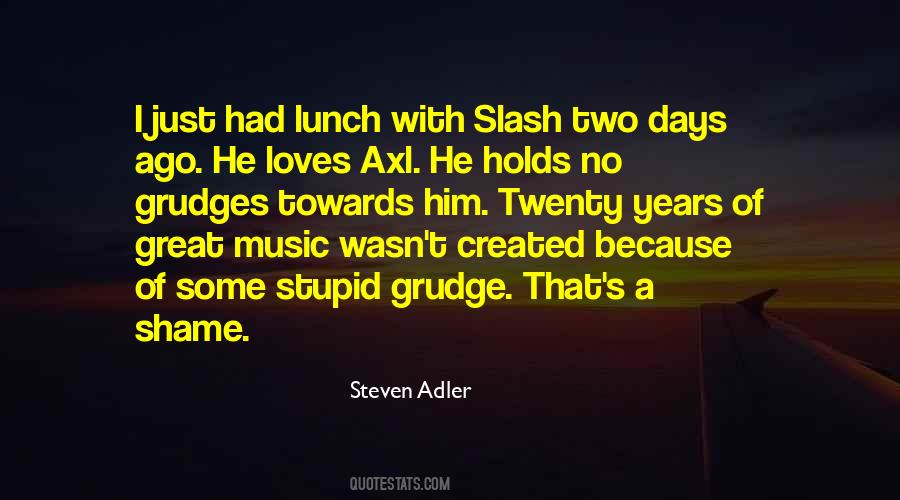 Quotes About Slash Axl #276849