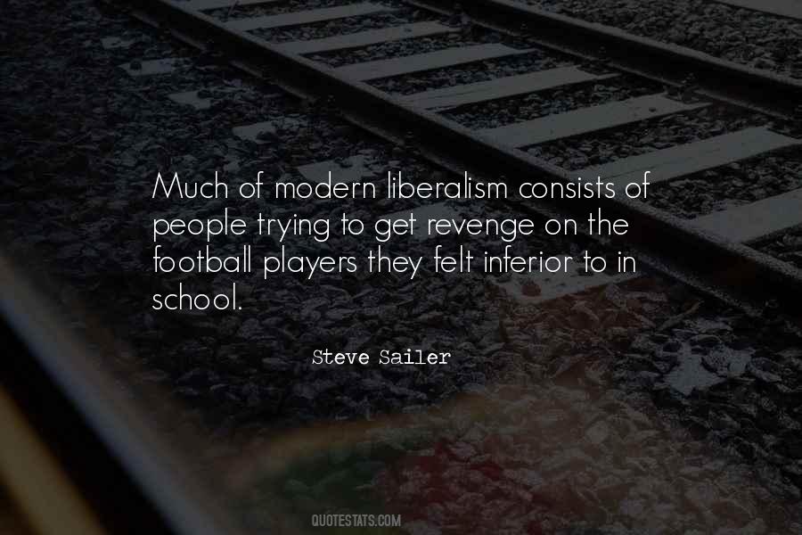 Quotes About Modern Liberalism #876597