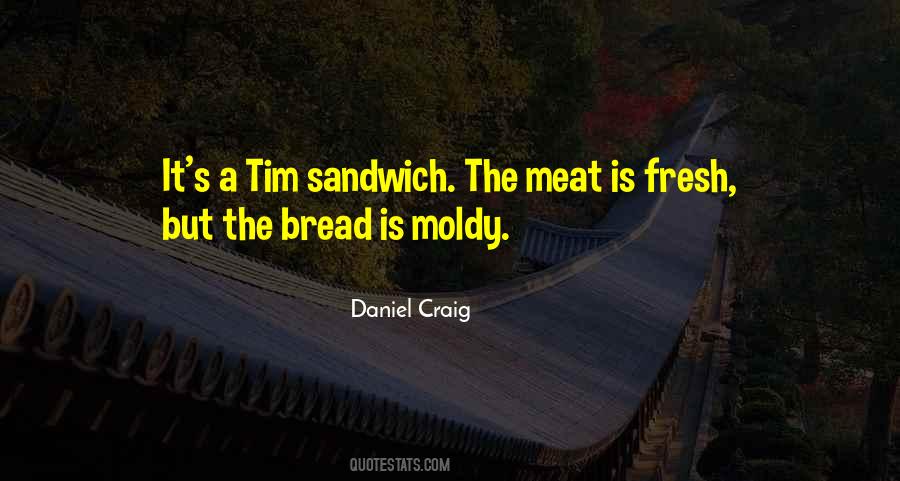 Sandwich's Quotes #1085698
