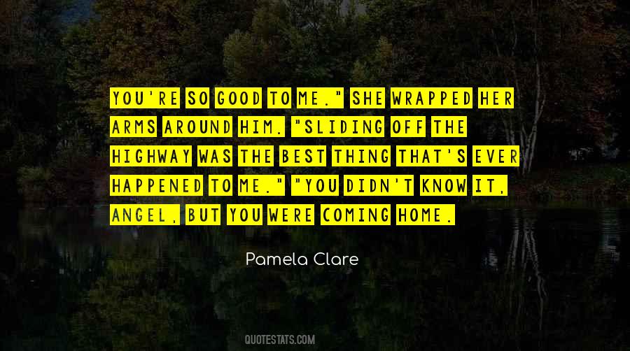 Quotes About Coming Home To You #649451