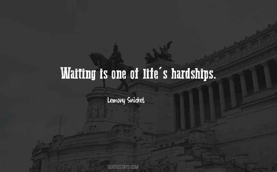 Quotes About Hardships #1846125