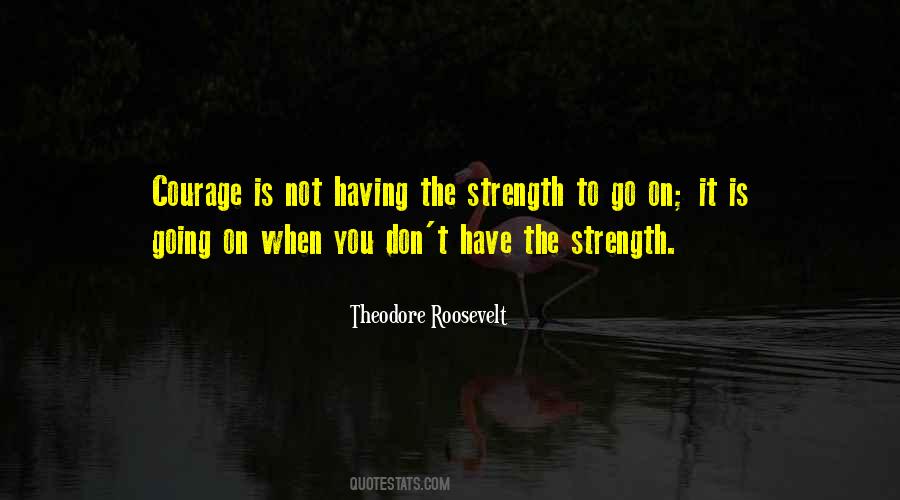 Quotes About Strength To Go On #283644