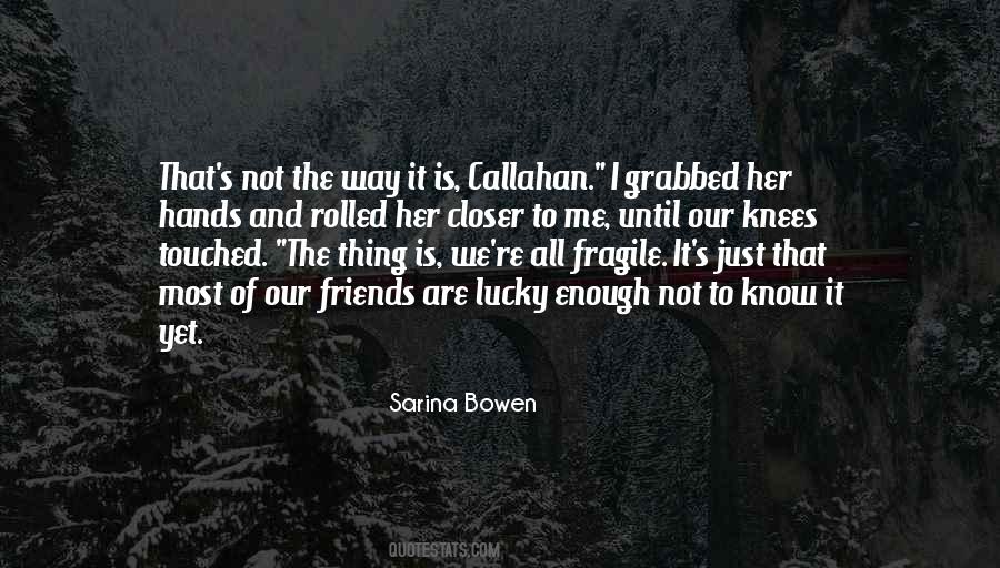 Sarina Quotes #1057231