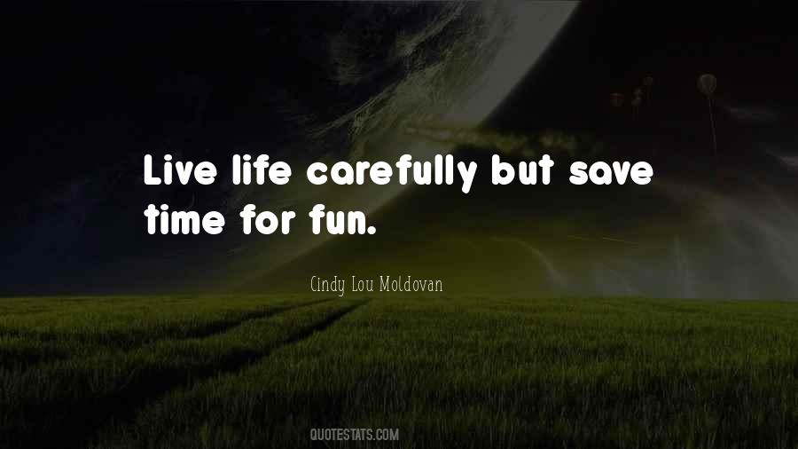 Quotes About Fun Life #30112