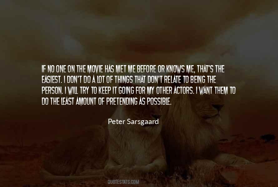 Sarsgaard Quotes #1283784